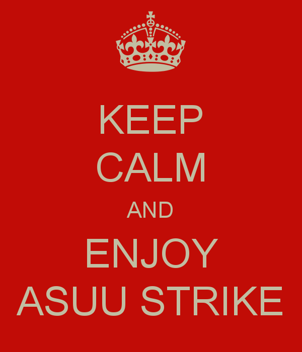 keep-calm-and-enjoy-asuu-strike
