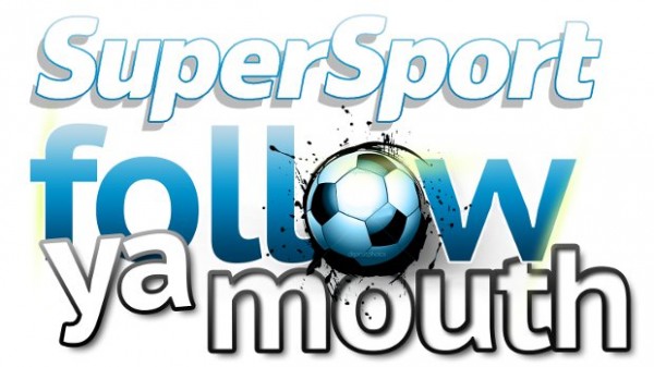 Follow ya Mouth, a Supersport and Multichoice Initiative.