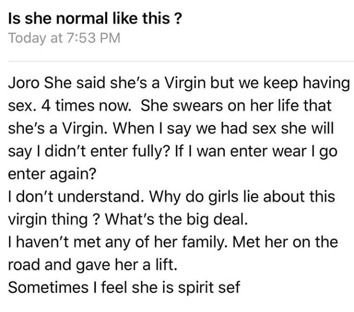 Lady Whom We Had Sex 4 Times Keeps Telling Me She Is A Virgin Man